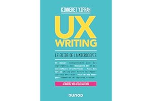 UX writing : Le guide de la microcopie (Hors Collection) (French Edition)