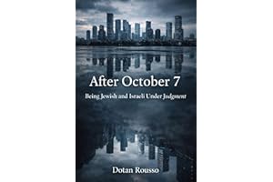After October 7th - Being Jewish and Israeli Under Judgment