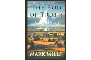 Scepter of the Gods: The Rod of Truth