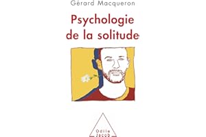 Psychologie de la solitude (French Edition)