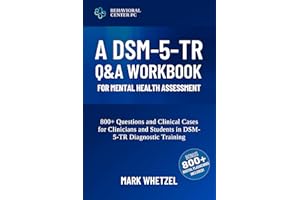 A DSM-5-TR Q&A Workbook for Mental Health Assessment: 800+ Questions and Clinical Cases for Clinicians and Students in DSM-5-