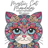 Mystic Cat Mandalas: coloring book 50 pages