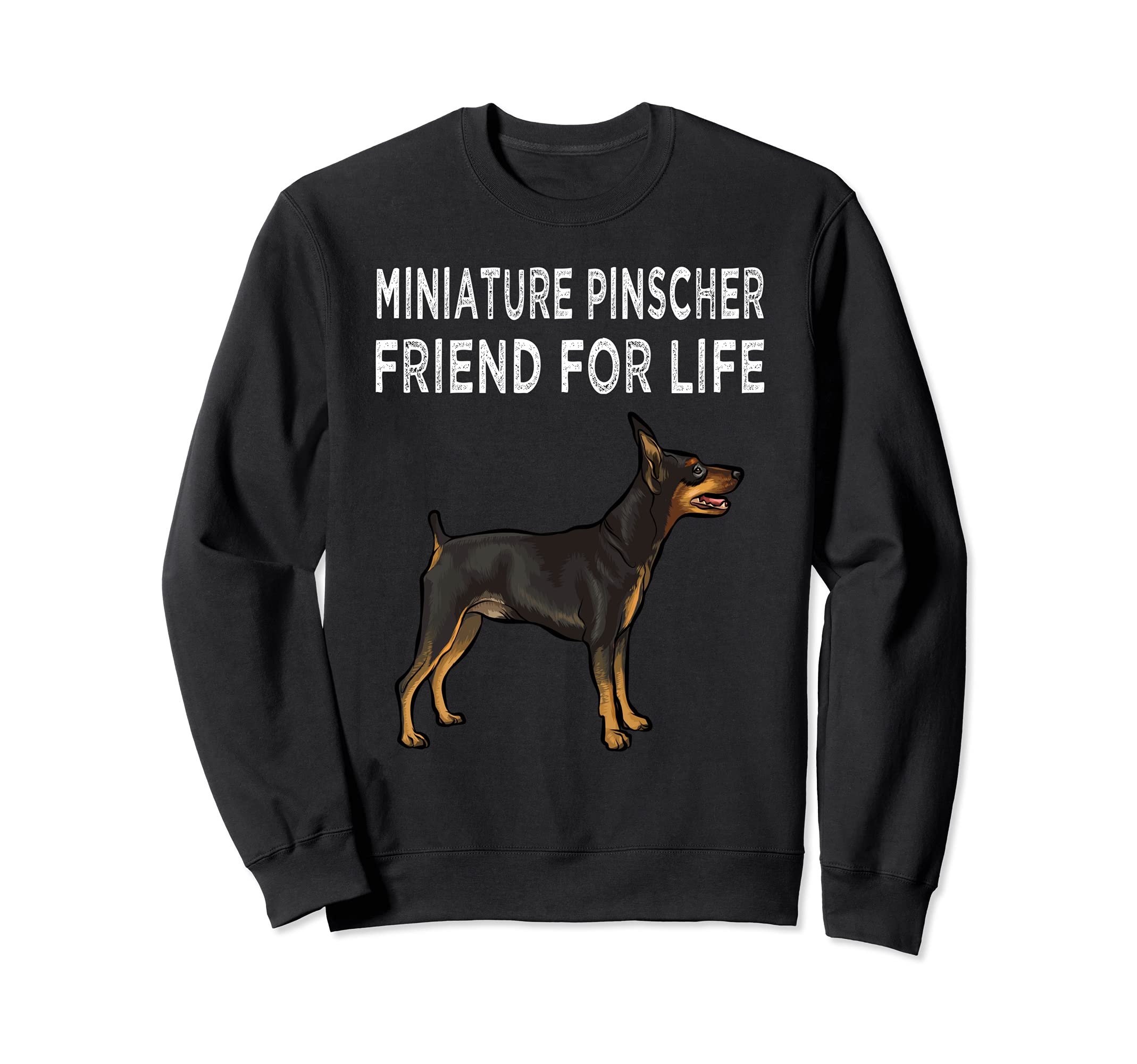 Miniature Pinscher Friend For Life Dog Friendship Sweatshirt