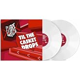 Til The Casket Drops