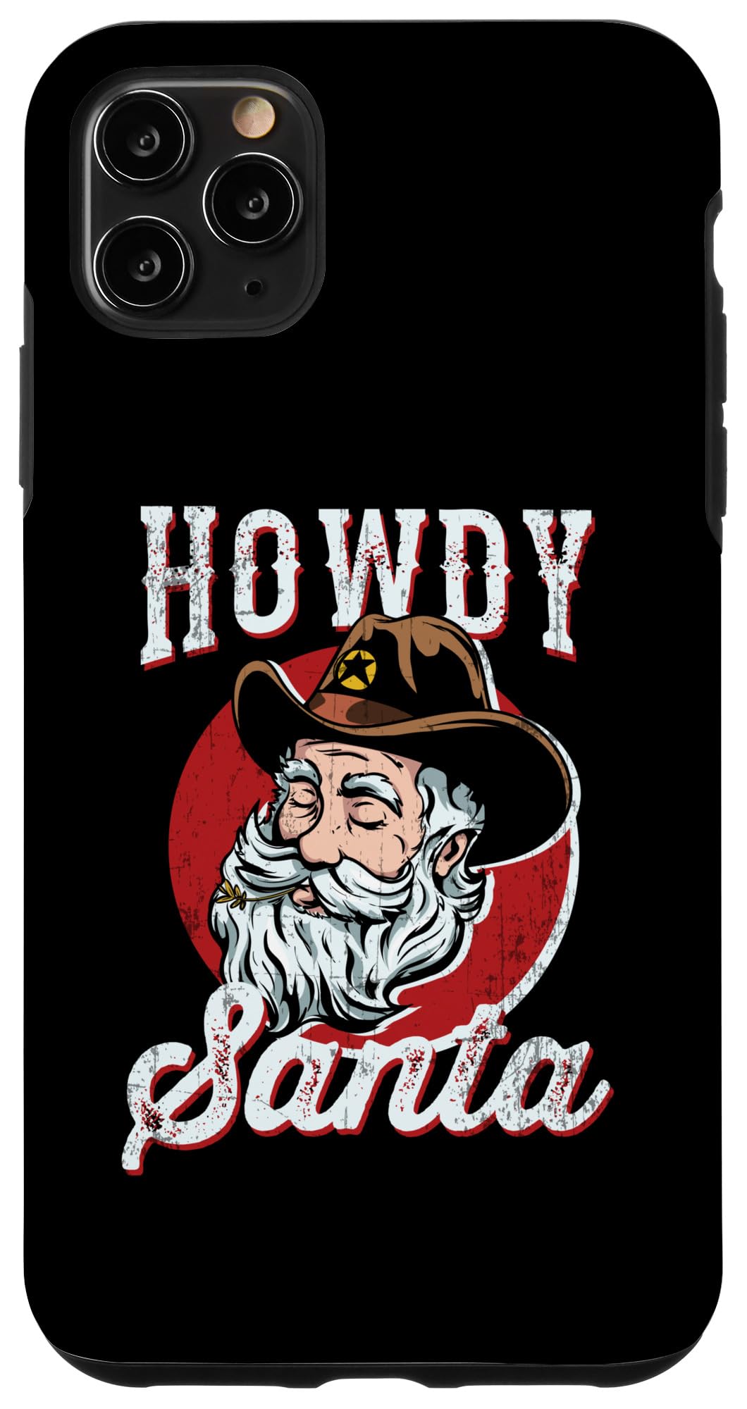 iPhone 11 Pro Max Howdy Santa Cowboy Christmas Claus December 25th Holiday Case