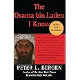The Osama bin Laden I Know: An Oral History of al Qaeda's Leader