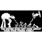 SW The Empire Doesn't Care About Your Stick Figure Family Decal Vinyl Sticker Auto Car Truck Wall Laptop | White | 11" x 5.5"