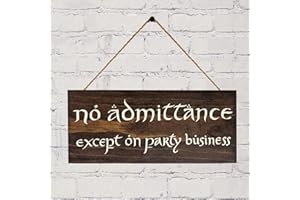 DYCICA No Admittance Except on Party Business Stained Sign 5in x 12in Lord of The Rings Inspired Wood Sign.
