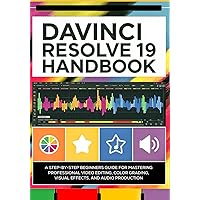 The Beginner's Guide to DaVinci Resolve 19: Roberts, Chris