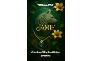 Jamie: Chronicles Of The Forest Wolves Book One