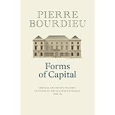 Forms of Capital: General Sociology, Volume 3: Lectures at the Coll&egrave;ge de France 1983 - 84