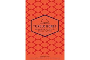 Tupelo Honey Southern Spirits & Small Plates (Tupelo Honey Cafe Book 3)