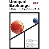 Unequal Exchange: A Study of the Imperialism of Trade (Updated Edition)