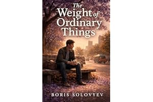 The Weight of Ordinary Things: A Novel