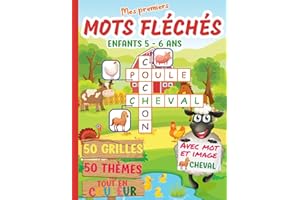 Mes premiers mots fléchés pour enfants 5 – 6 ans: 50 grilles ludiques en couleur pour les petits curieux