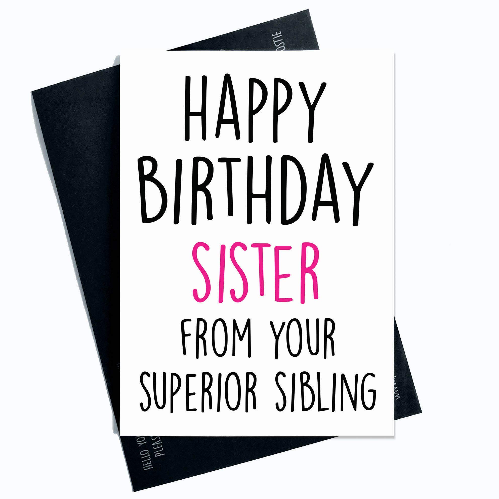 Funny Birthday Card, Sister, Brother, Jokes, Cheeky, Humour, Banter Favourite Greeting Cards Superior Sibling Family Cards Funny Cards PC103