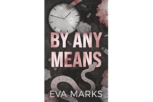 By Any Means: A Dark Brother's Best Friend Romance