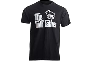 The Golf Father | Funny Saying Golfing Shirt, Golfer Ball Humor for Men T-Shirt