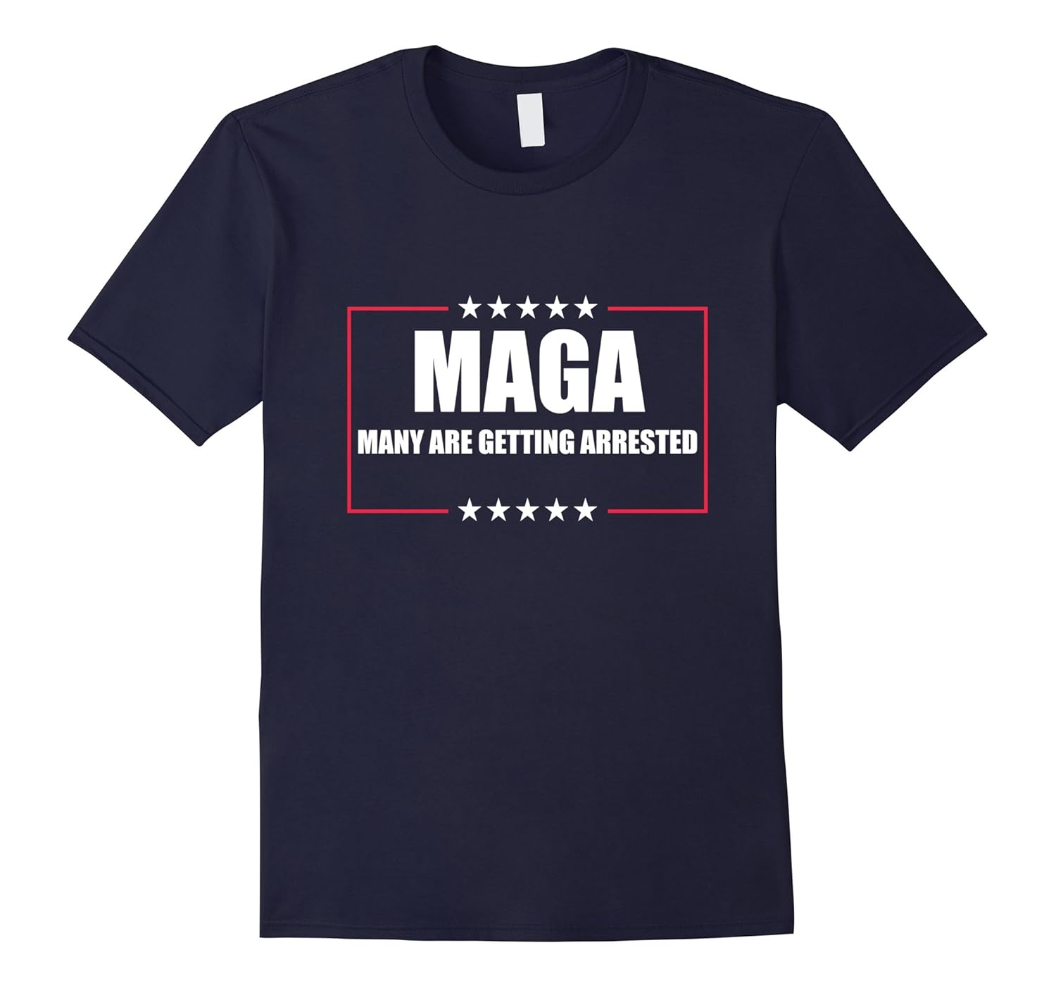 MAGA Many are Getting Arrested Trump Russia T Shirt-ANZ