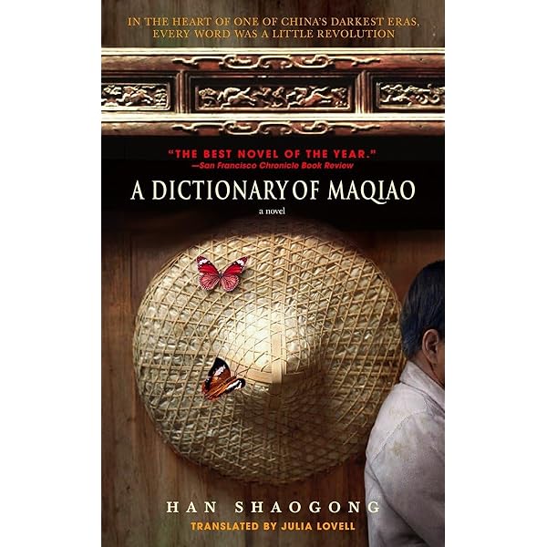 A Dictionary of Maqiao: Shaogong, Han, Lovell, Julia