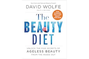 The Beauty Diet: Unlock the Five Secrets of Ageless Beauty from the Inside Out —Clean Recipes, Detox Tips, and More for a Hea
