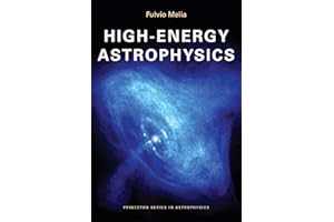 High-Energy Astrophysics (Princeton Series in Astrophysics)