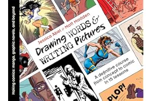 Drawing Words and Writing Pictures: Making Comics: Manga, Graphic Novels, and Beyond