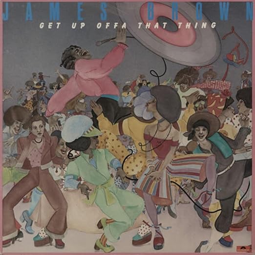 James Brown Get Up Offa That Thing Amazon Com Music James Brown Get Up Offa That Thing Amazon Com Music