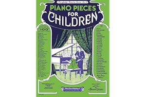 Piano Pieces for Children Sheet Music Book | 100 Classical and Folk Songs for Beginners to Intermediate Pianists | Progressiv