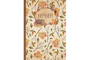 Herbier: Vierge à Remplir pour Conserver Feuilles, Fleurs et Plantes Séchées | Convient aux Enfants comme aux Adultes | Cahie