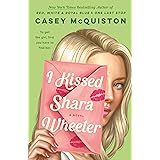 I Kissed Shara Wheeler: A Novel