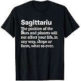 Funny Horoscope Sagittarius Zodiac Sign Sarcastic Astrology T-Shirt
