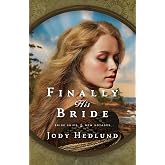 Finally His Bride (Bride Ships: New Voyages)