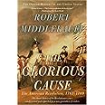 The Glorious Cause: The American Revolution, 1763-1789 (Oxford History of the United States)