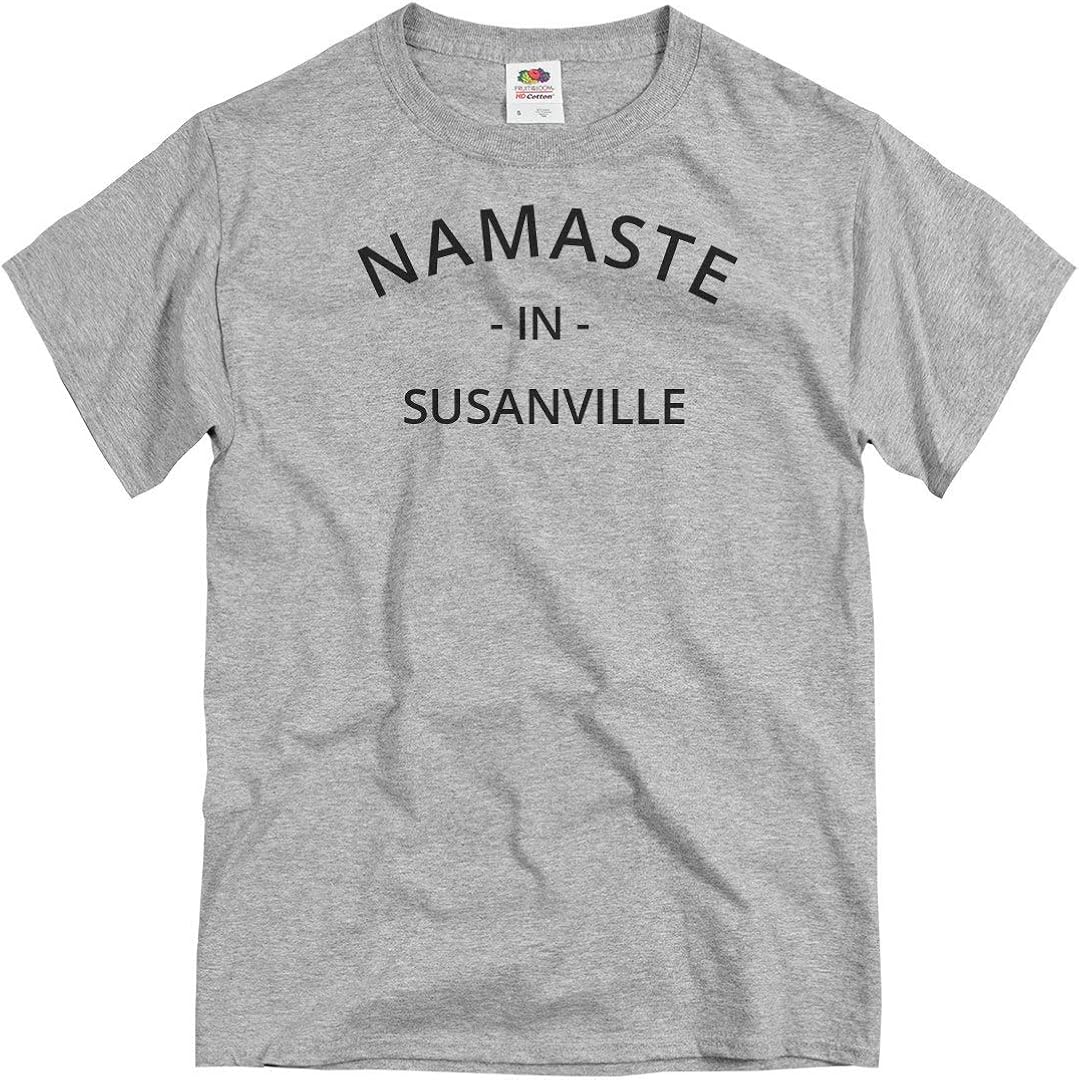Funny Namaste in Susanville Unisex TShirt Clothing