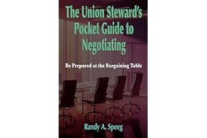 The Union Steward’s Pocket Guide to Negotiating: Be Prepared at the Bargaining Table
