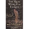 The Real World of Fairies: A First-Person Account