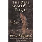 The Real World of Fairies: A First-Person Account