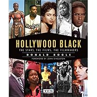 Hollywood Black: The Stars, the Films, the Filmmakers (Turner Classic Movies)