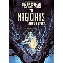 The Magicians Original Graphic Novel: Alice's Story