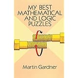My Best Mathematical and Logic Puzzles