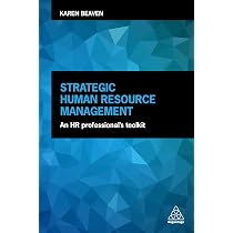 Strategic Human Resource Management: An HR Professional's Toolkit