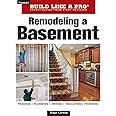 Remodeling a Basement: Revised Edition (Taunton's Build Like a Pro)