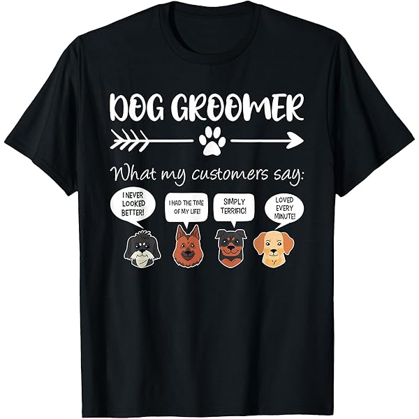 Dog Groomer T-Shirt – Lustiges Geschenk Für Hundefrisöre & Tierliebhaber