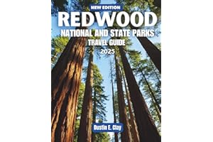 Redwood National and State Parks Travel Guide 2025: Journey Through California's Ancient Sentinels, Scenic Spots, and Coastal Hiking Trails from ... States & South American National Park Series)