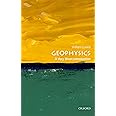 Geophysics: A Very Short Introduction (Very Short Introductions)