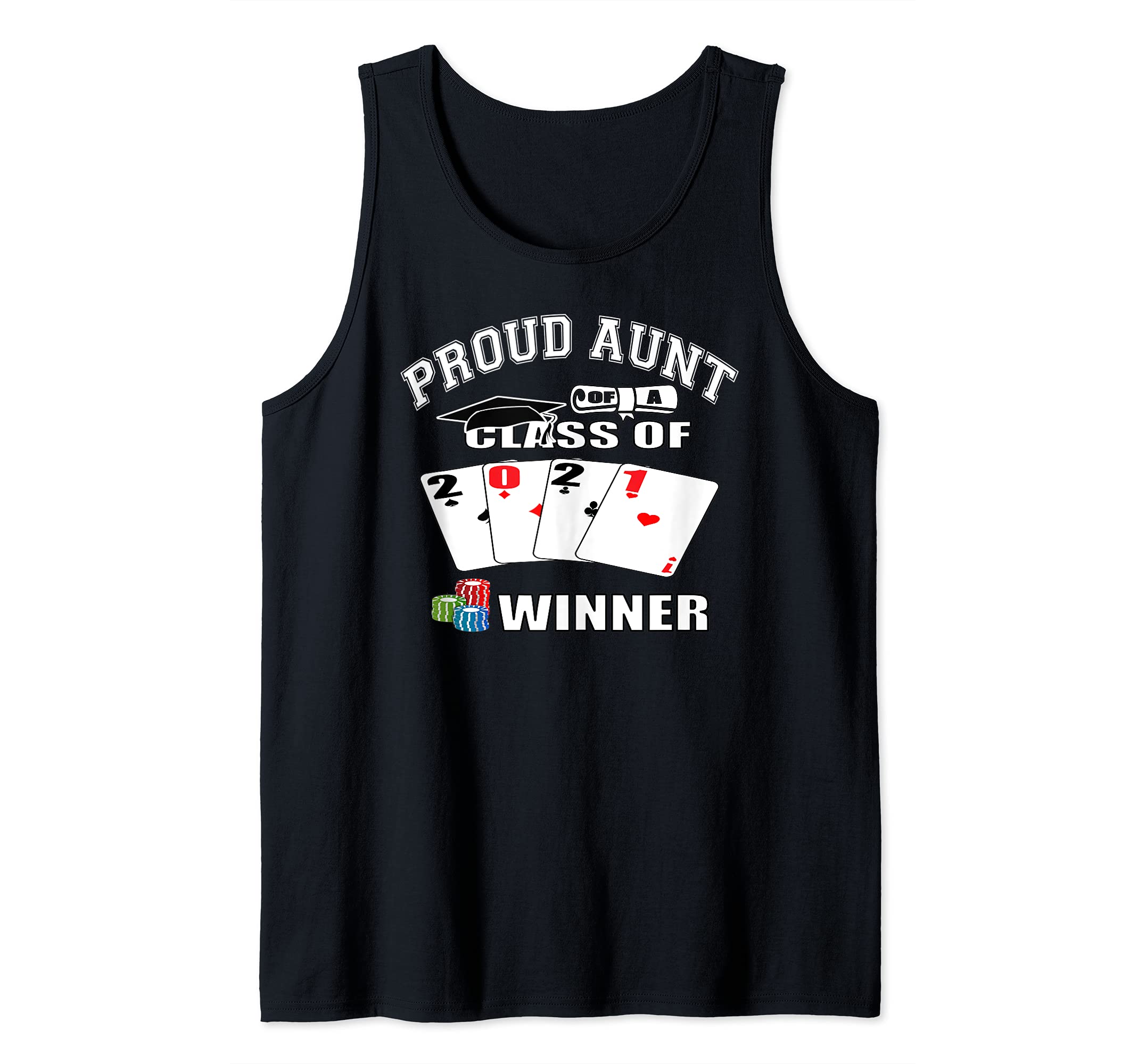 Proud Aunt Of Class Of 2021 Graduate Winner Senior 2021 Tank Top