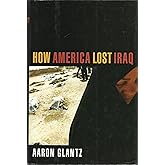 How America Lost Iraq