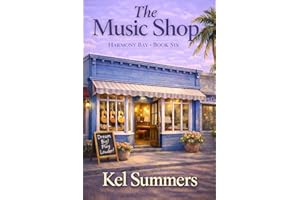 The Music Shop (Harmony Bay Book 6): A Small-Town Women’s Fiction and Sweet Romance Series of Later-in-Life Second Chances