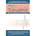 WELLNESS TO WONDERFUL: 9 Pillars for Living Healthier, Longer, and with Greater Joy
